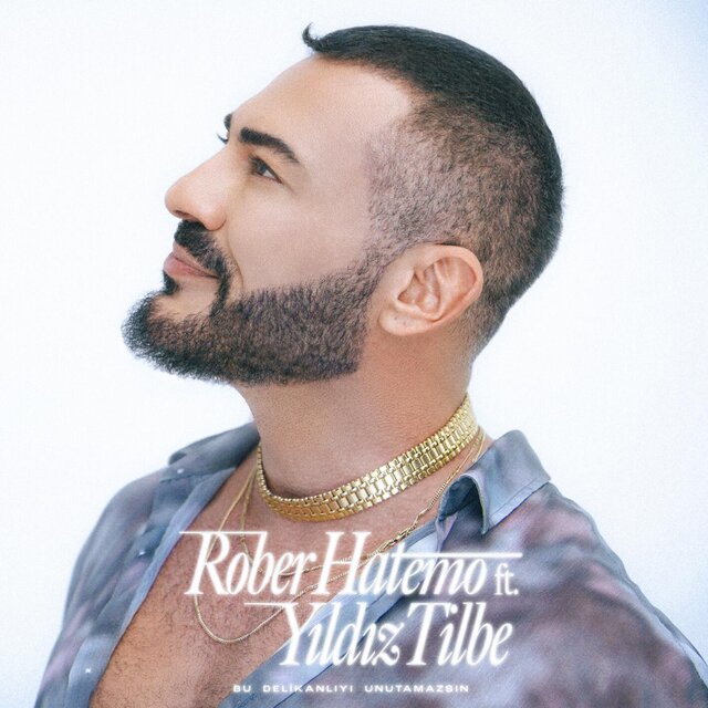 Rober Hatemo feat. Yıldız Tilbe Bu Delikanlıyı Unutamazsın Şarkı Sözleri